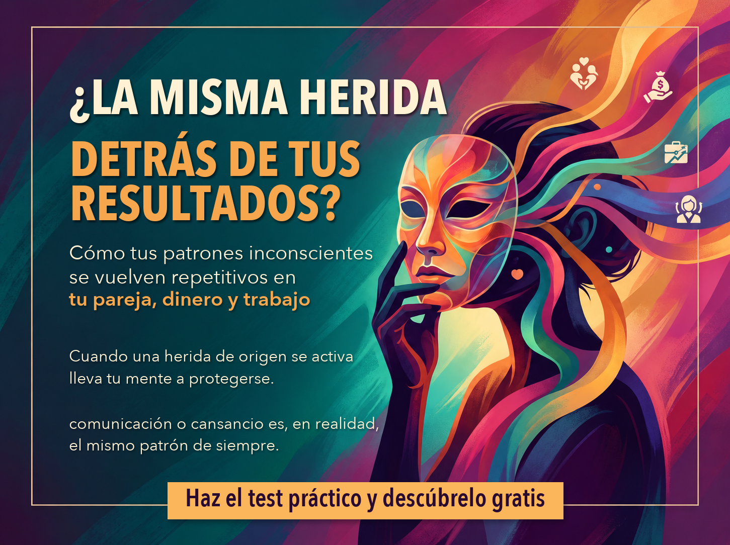 Afiche ilustrado de PRISMA: ¿La misma herida detrás de tus resultados?, con una figura enmascarada y referencias a vínculos, dinero y trabajo